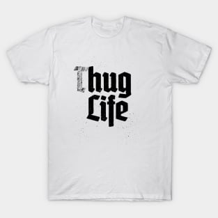 hug Life T-Shirt